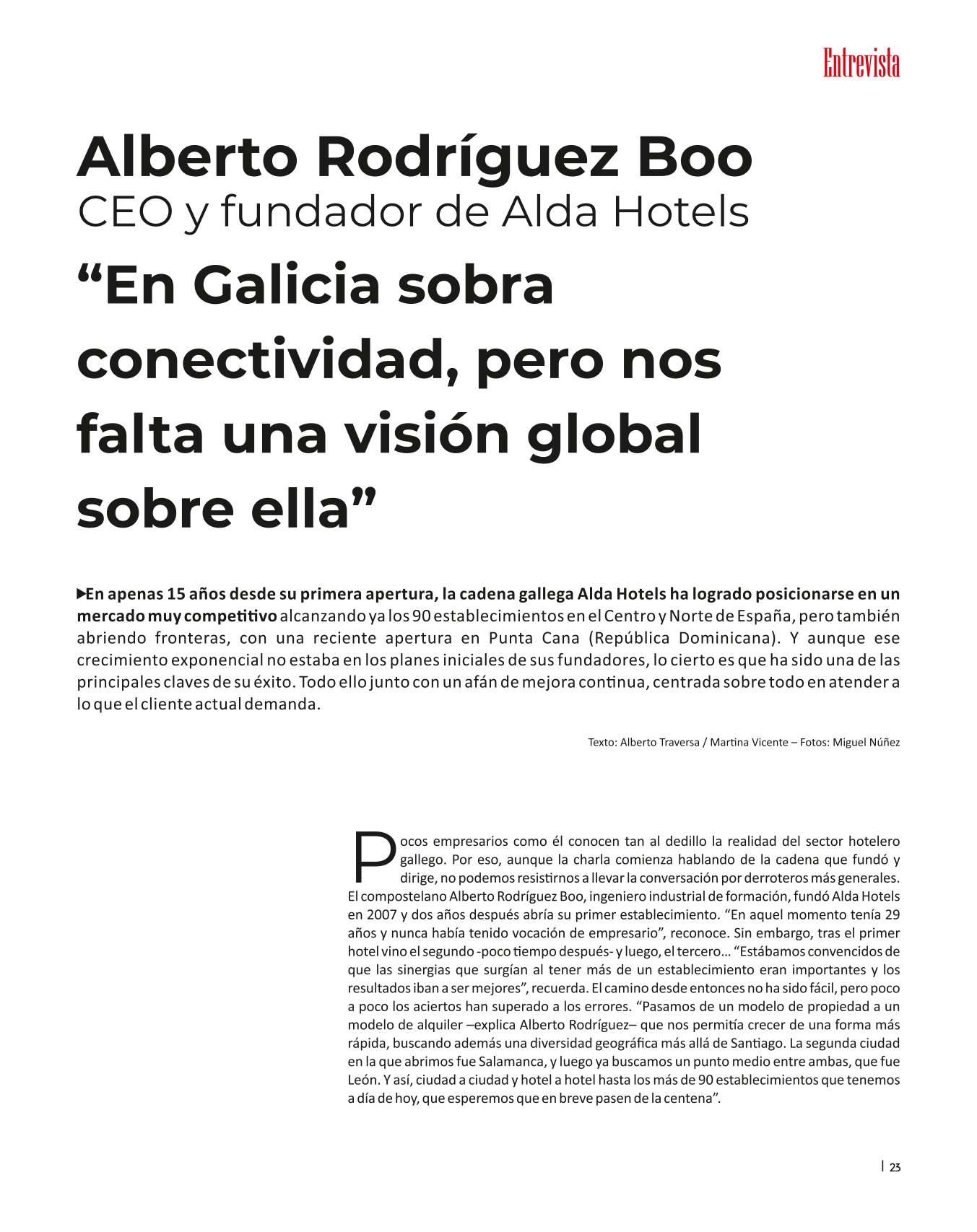 Imagen: https://images.neobookings.com/cms/aldahotels.es/section/alberto-rodriguez-boo-ceo-y-fundador-de-alda-hotels-portada-de-la-revista-de-la-alacena-roja/pics/alberto-rodriguez-boo-ceo-y-fundador-de-alda-hotels-portada-de-la-revista-de-la-alacena-roja-z5wjnk2edj.jpeg